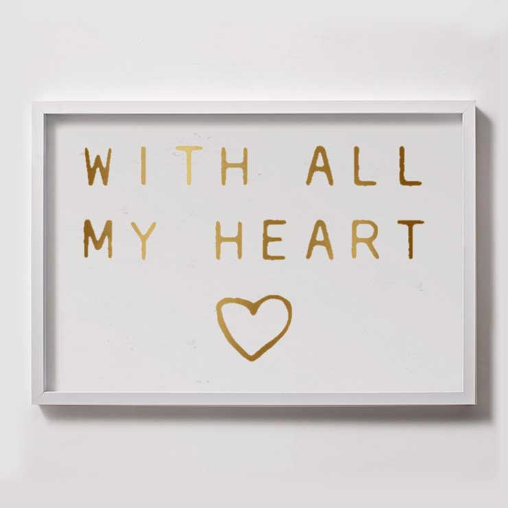 WITH ALL MY HEART