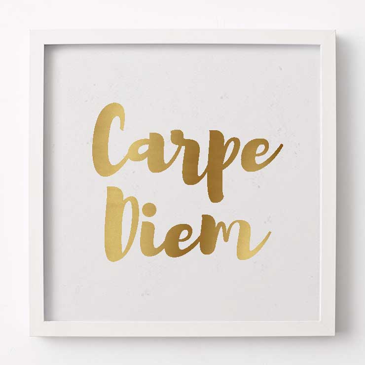 CARPE DIEM